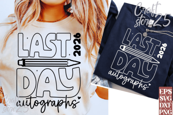 2026 Last Day Autographs SVG for Teachers