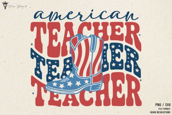 4th of July American Teacher SVG PNG Review