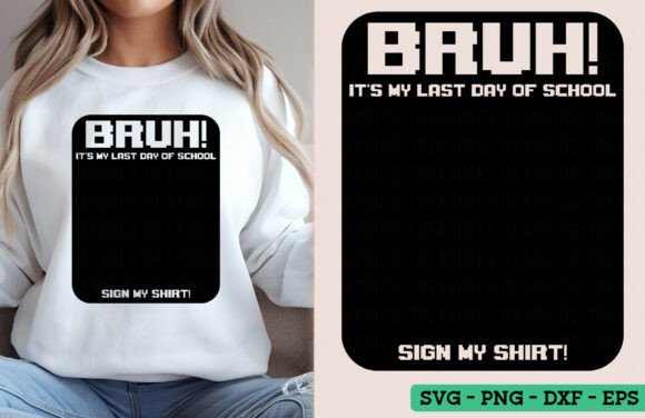 Celebrating the End of School with It's My Last Day SVG PNG