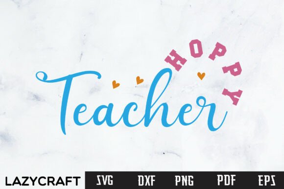HOPPY TEACHER Svg Design: A Closer Look