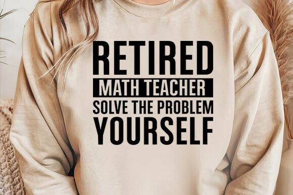 Retired Math Teacher Svg: A Unique Embroidery Design