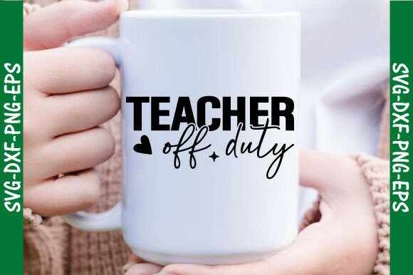 Teacher off Duty Png, Teacher Svg: A Closer Look