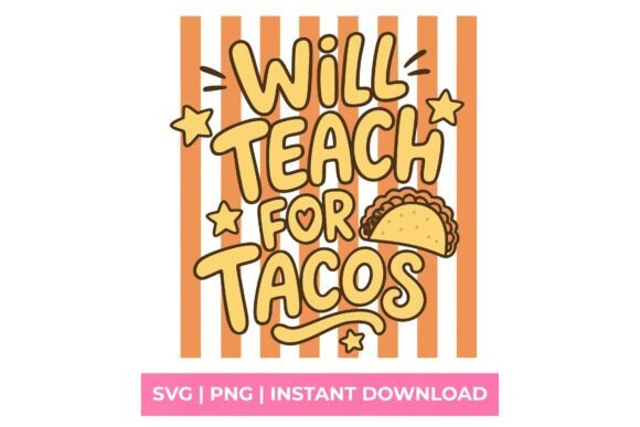 Will Teach for Tacos Retro Teacher SVG: A Fun Embroidery Design